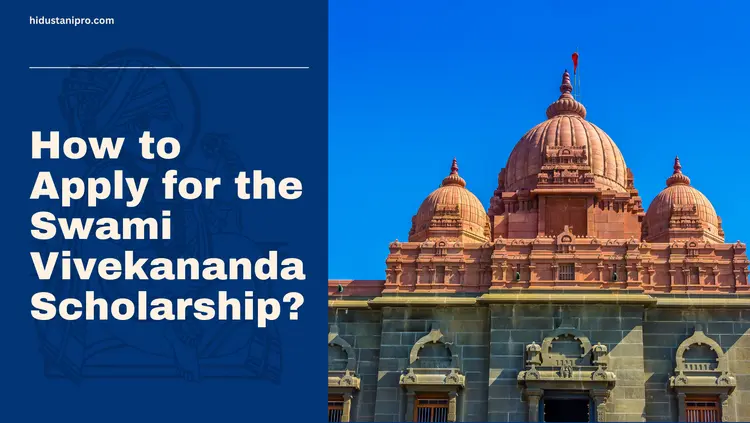 How to Apply for the Swami Vivekananda Scholarship?