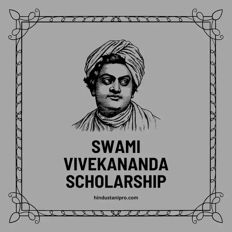 Swami Vivekananda Scholarship: Criteria, Eligibility, and Application Process