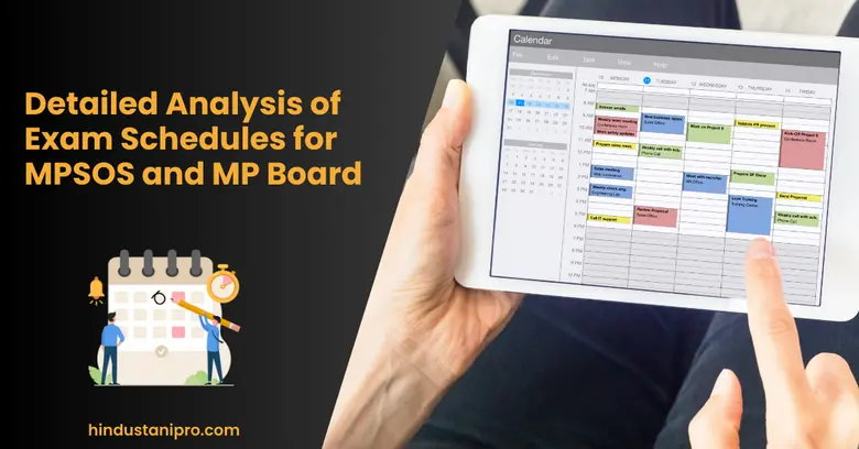 Detailed Analysis of Exam Schedules for MPSOS and MP Board