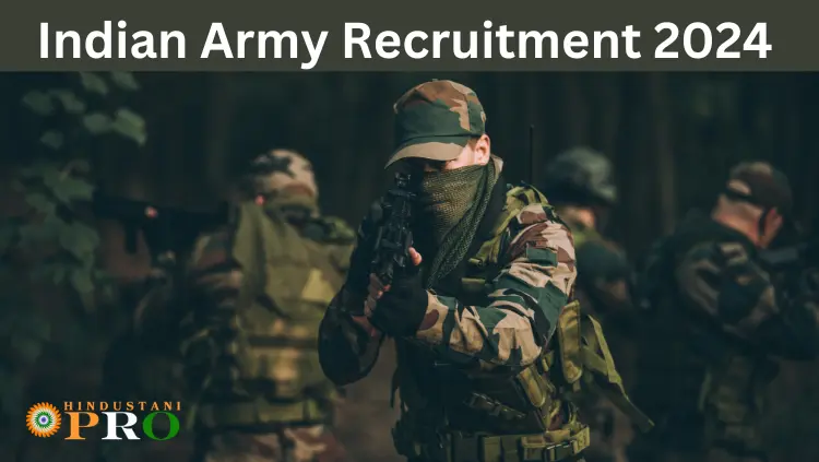 Indian Army Recruitment 2024