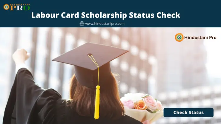 Labour Card Scholarship Status Check