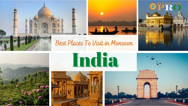 top Places To Visit in Monsoon