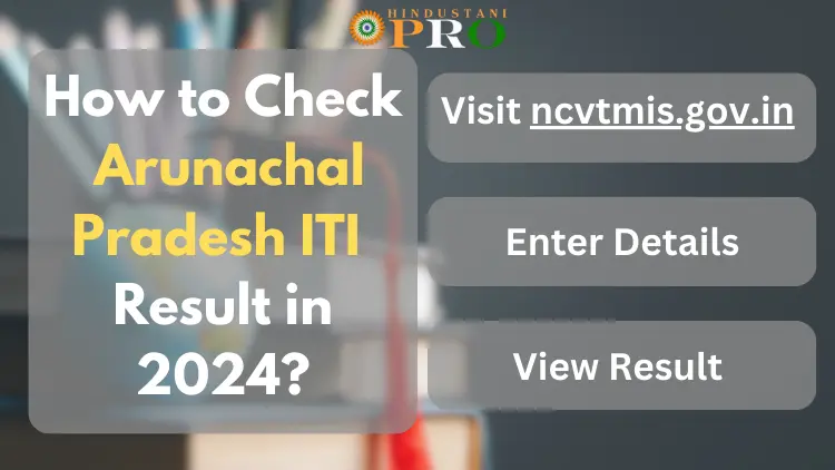 Arunachal Pradesh ITI Result 