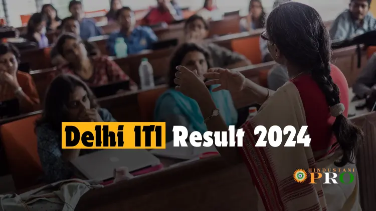 Delhi ITI Result 2024