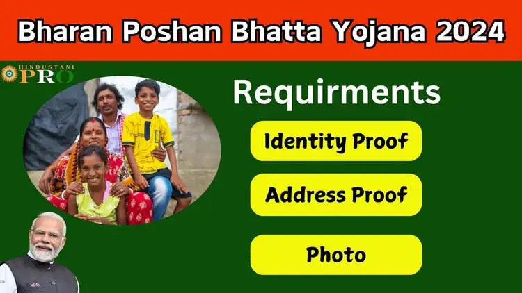 Bharan Poshan Bhatta Yojana Requirment