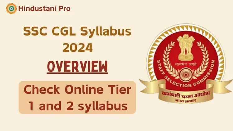 SSC CGL Syllabus 2024 Overview