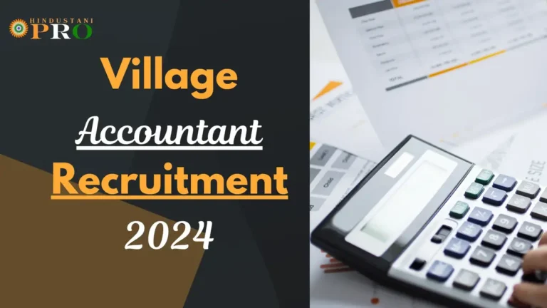 Village Accountant Recruitment 2024