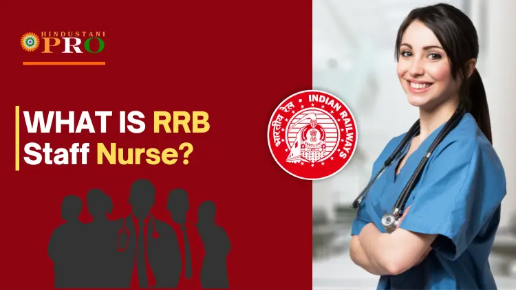 What ia RRB Staff Nurse? 