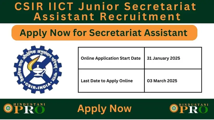 CSIR IICT Junior Secretariat Assistant Recruitment